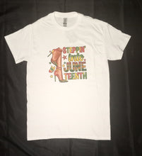 Load image into Gallery viewer, Steppin into Juneteenth Tee