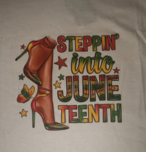 Load image into Gallery viewer, Steppin into Juneteenth Tee